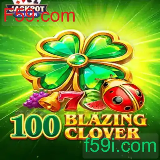 Explorando o Mundo de 100BlazingClover: Um Jogo Apaixonante da F59.com